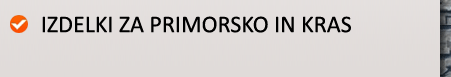 Izdelki za primorsko in kras